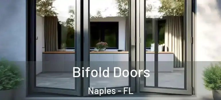  Bifold Doors Naples - FL