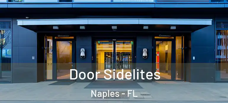  Door Sidelites Naples - FL