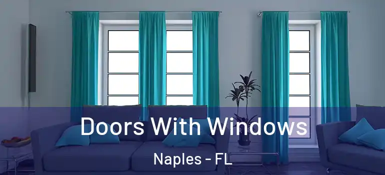  Doors With Windows Naples - FL