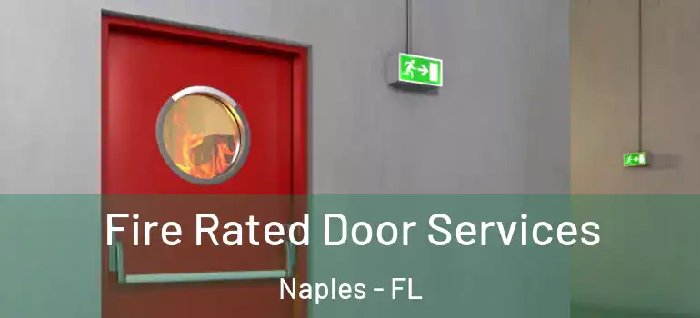  Fire Rated Door Services Naples - FL