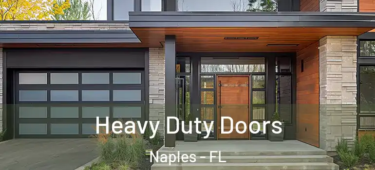  Heavy Duty Doors Naples - FL