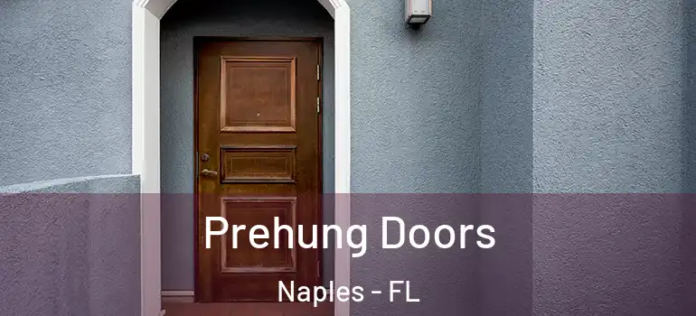  Prehung Doors Naples - FL