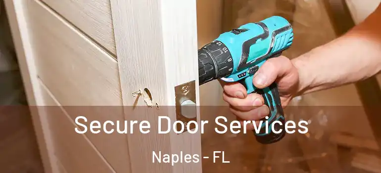  Secure Door Services Naples - FL